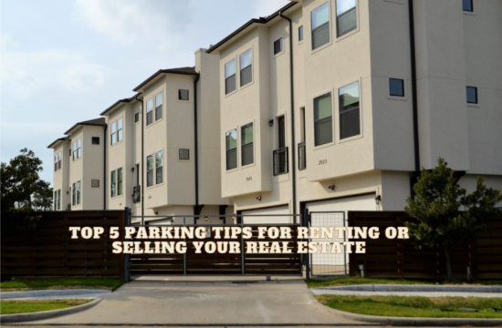 Top 5 Parking Tips for Renting or Selling Your Real Estate