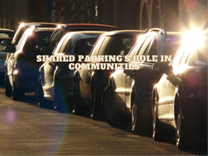 Shared Parking's Role in Communities
