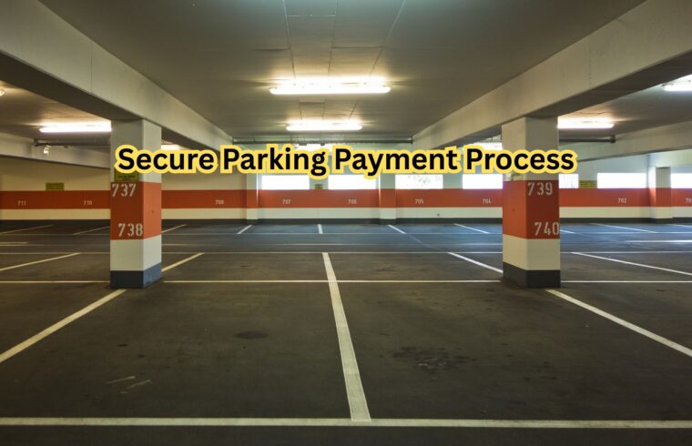 Secure Parking Payment Process